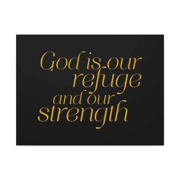 Scripture Sign Our Strength Black & Gold Psalm 46:1 Bible Verse Canvas Christia